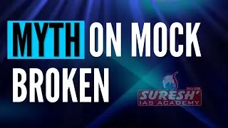 MYTH ON MOCK-BROKEN| Suresh IAS Academy
