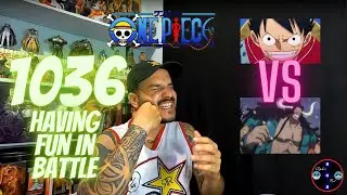One Piece Chapter 1036 Reaction... Having fun in battle!!!