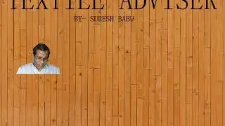 TEXTILE ADVISER LIVE QUESTIONS AND ANSWERS - 37 ( YARN, FABRIC, AND TEXTILE TECHNOLOGY)