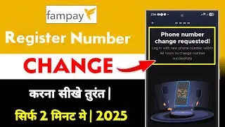 Fampay Register Number Change Kaise Kare 2025 | how to change fampay register number new update