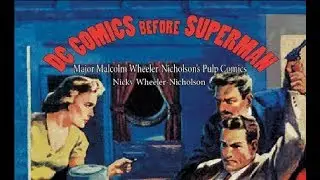 DC Comics Before Superman Panel with Nicky Wheeler-Nicholson