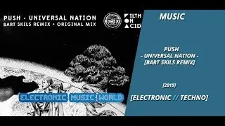 MUSIC: Push - Universal Nation (Bart Skils Remix)