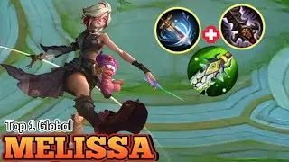 BUILD TERSAKIT MELISSA MARKSMAN TOP 1 GLOBAL &bull; MOBILEGENDS BANG-BANG