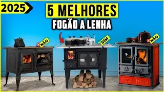 Os 5 Melhores Fogão a Lenha / Fogaoa Lenha Em 2025!