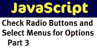 Use JavaScript to Check Radio Buttons and Select Menu - Options for a Product (Part 3)