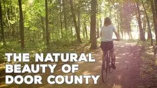 The Natural Beauty of Door County