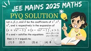 JEE MAINS 2025 PYQ SOLUTION (BINOMIAL THEOREM)