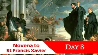 🙏Pray Along 🙏8th Novena To St Francis Xavier 🙏 1 December 2025