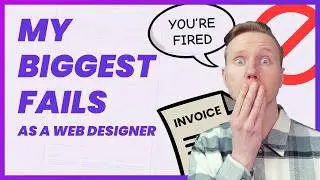 My 3 Biggest Web Design Fails (So You Don&rsquo;t Make Them)