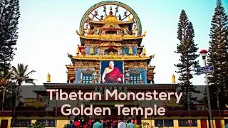 Golden Temple Coorg // Namdroling Monastery // The Largest Tibetan Settlement In India