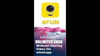 4Fun Earn UNLIMITED without sharing on whatsapp Full HD