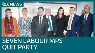 Labour MPs have resigned from the party to form The Independent Group | ITV News