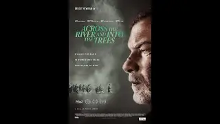 Across the River and Into the Trees (Official Trailer) 2024, Liev Schreiber