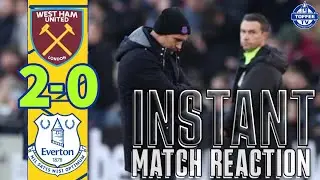 West Ham United 2-0 Everton | Instant Match Reaction