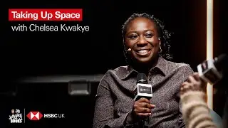 Taking Up Space with Chelsea Kwakye