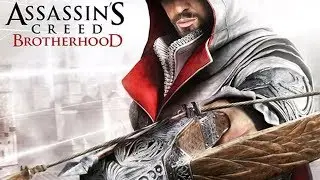 Assassin's Creed Brotherhood (Part 4)
