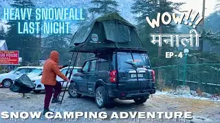 Scorpio Roof Top Camping in Heavy Snowfall Last Night | Old Manali Club House | theindianoverlander