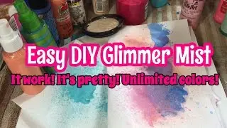 DIY Glimmer Mist/ink sprays & Haul
