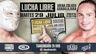 CMLL DESDE LA ARENA COLISEO DE GUADALAJARA: 29 DE JULIO 2025