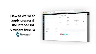 How to waive or apply a discount on the late fee for overdue tenants in 6Storage V2 Software?