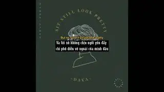 [Vietsub+Lyrics] Sit Still, Look Pretty - Daya