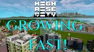GROWING FAST! - Highrise City Gameplay - Let's Play 02