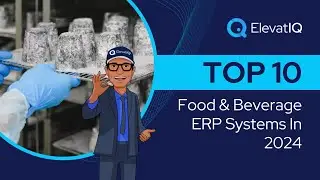 Top 10 Food & Beverage ERP Systems In 2024 | Food ERP Software | F&B Software | Batch Processing