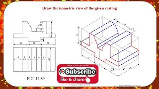 Fig 17.89 ISOMETRIC PROJECTIONS SOLUTIONS (ENGINEERING DRAWING BY N.D.BHATT TEXTBOOK)