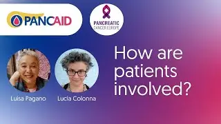 Bridging Science and Patient Voices 🧪🌉💬 An interview with Pancreatic Cancer Europe (PCE)