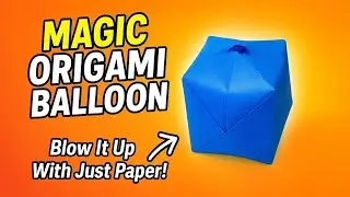 How to Make an Origami Balloon | Easy Inflatable Paper Ball Tutorial