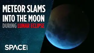 Meteor Slams Into Moon During Lunar Eclipse