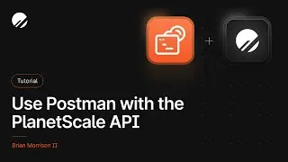 The easiest way to use Postman with the PlanetScale API