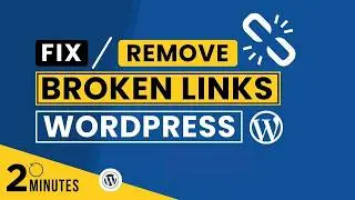 How To Remove Broken Links In WordPress Website 2025 | Remove Broken Links WordPress