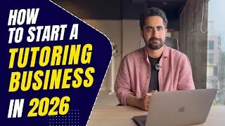 How to Start a Tutoring Business in 2026 | Step-by-Step