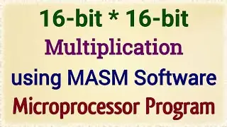 16 bit Multiplication masm program | 16 bit Multiplication in 8086 | MASM program | MASM tutorial