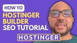Hostinger Website Builder SEO Tutorial : 10 Tips To Boost Traffic
