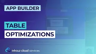 Table - Large Data Optimization | Inhouz Cloud Tutorial (App Builder)