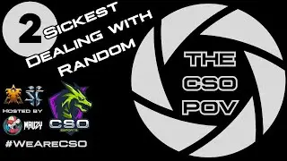 THE CSO POV - S1E2 - Sickest's TvR and how to deal with Random! feat. @mauzytv