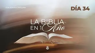 La Biblia en un Año - Día 34