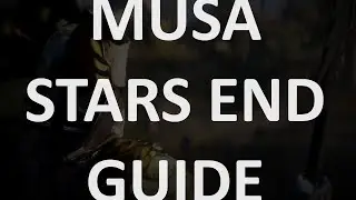 [BDO] Musa Stars end In depth Guide [OLD]