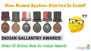 [Animated]History Of Indian Award System|| Learn how award system started|| Indian Honours||Edumator