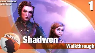 ★ Shadwen | E01 | Apple Tree | Hard | Non-Lethal | Walkthrough