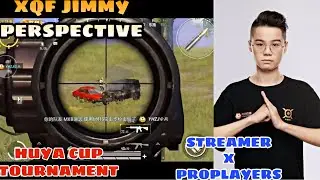 XQF JIMMY PERSPECTIVE TACTICS,ZONE ROTATION HUYA CUP TOURNAMENT 2020|STREAMERX PROPLAYER|peace elite
