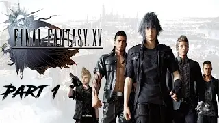 Final Fantasy XV Walkthrough Episode 1 
