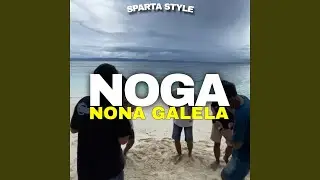 Noga Nona Galela (feat. Dhvnz Wallker)