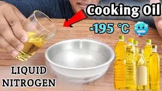 Cooking Oil in Liquid Nitrogen 🥶 EXPERIMENT | क्या होगा अगर मै लिक्&zwj;विड नाइट्रोजन मे खाने तेल डाल दू