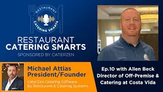 Episode 10: Allen Beck&rsquo;s No-Fluff Formula for Catering Growth at Costa Vida