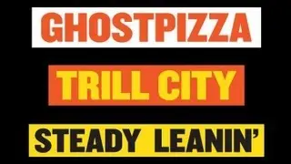 GHOSTPIZZA | STEADY LEANIN' | TRILL CITY SX PARTY