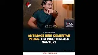 Antimage Beri Komentar Pedas, Tim Indo Terlalu Santuy?