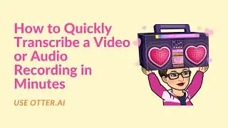 How to Transcribe Any Audio or Video Recording Quickly within a few Minutes